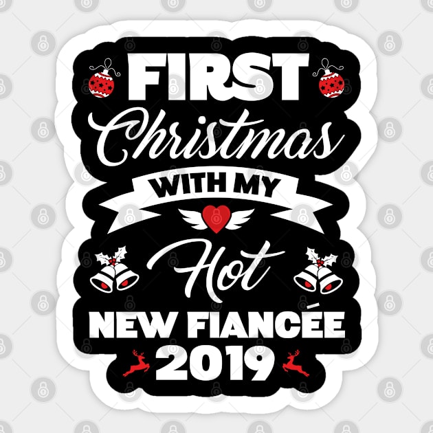 2019 Couple Gift Idea First Christmas With My Hot New Fiancee Sticker by trendingoriginals